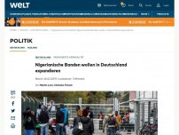 Bild zum Artikel: Nigerianische Banden wollen in Deutschland expandieren