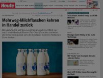 Bild zum Artikel: Mit Pfandsystem: Mehrweg-Milchflaschen kehren in Handel zurück