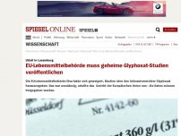 Bild zum Artikel: Urteil in Straßburg: EU-Lebensmittelbehörde muss geheime Glyphosat-Studien veröffentlichen