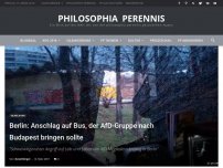 Bild zum Artikel: Berlin: Anschlag auf Bus, der AfD-Gruppe nach Budapest bringen sollte