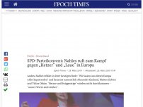 Bild zum Artikel: SPD-Parteikonvent: Nahles ruft zum Kampf gegen „Hetzer“ und „Laue“ in Europa