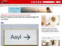 Bild zum Artikel: 'Vergleichbar mit einer Großstadt, die jährlich zu uns kommt' - Bamf-Präsident hält Zahl der Asylanträge für 'zu hoch'