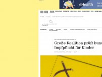 Bild zum Artikel: Große Koalition prüft bundesweite Impfpflicht für Kinder