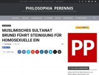 Bild zum Artikel: Mulimisches Sultanat Brunei führt Steinigung für Homosexuelle ein