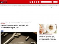 Bild zum Artikel: Straßburg - EU-Parlament stimmt für Ende der Zeitumstellung ab 2021