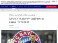 Bild zum Artikel: Offiziell! FC Bayern verpflichtet Lucas Hernandez