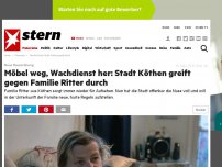Bild zum Artikel: Neue Hausordnung: Möbel weg, Wachdienst her: Stadt Köthen greift gegen Familie Ritter durch