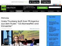Bild zum Artikel: Greta Thunberg läuft ihrer PR-Agentur aus dem Ruder: 'US-Atomwaffen sind Klimakiller'