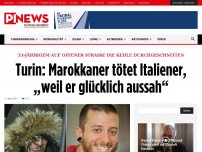 Bild zum Artikel: 33jährigem auf offener Straße die Kehle durchgeschnitten Turin: Marokkaner tötet Italiener, „weil er glücklich aussah“