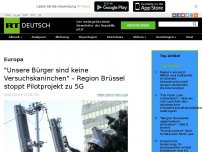 Bild zum Artikel: 'Unsere Bürger sind keine Versuchskaninchen' – Region Brüssel stoppt Pilotprojekt zu 5G