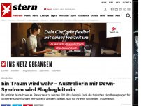 Bild zum Artikel: Abgehoben: Ein Traum wird wahr – Australierin mit Down-Syndrom wird Flugbegleiterin