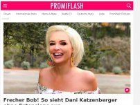 Bild zum Artikel: Frecher Bob! So sieht Dani Katzenberger ohne Extensions aus