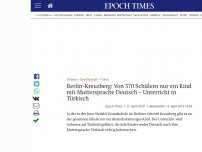 Bild zum Artikel: Berlin-Kreuzberg: Von 370 Schülern nur ein Kind mit Muttersprache Deutsch – Unterricht in Türkisch