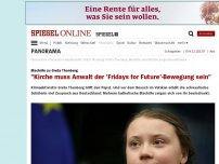 Bild zum Artikel: Bischöfe zu Greta Thunberg: 'Kirche muss Anwalt der 'Fridays for Future'-Bewegung sein'