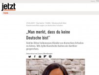 Bild zum Artikel: „Man merkt, dass du keine Deutsche bist“
