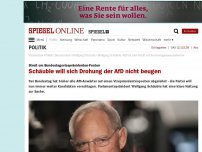 Bild zum Artikel: Streit um Bundestagsvizepräsidenten-Posten: Schäuble will sich Drohung der AfD nicht beugen