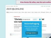 Bild zum Artikel: Religionsfreiheit: 'Christen sind weltweit das Ziel von radikalen Muslimen'