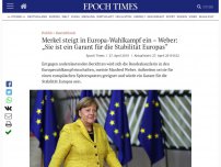 Bild zum Artikel: Merkel steigt in Europa-Wahlkampf ein – Weber: „Sie ist ein Garant für die Stabilität Europas“