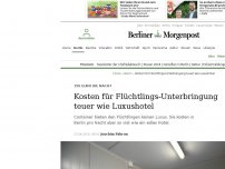 Bild zum Artikel: 150 Euro die Nacht : Kosten für Flüchtlings-Unterbringung teuer wie Luxushotel