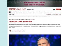 Bild zum Artikel: Angriff auf ORF-Journalisten: Der wahre Löwe ist der Wolf