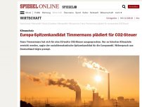 Bild zum Artikel: Klimaschutz: Europa-Spitzenkandidat Timmermans plädiert für CO2-Steuer