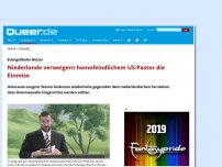 Bild zum Artikel: Niederlande verweigern homofeindlichem US-Pastor die Einreise
