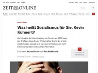 Bild zum Artikel: Kevin Kühnert: Was heißt Sozialismus für Sie, Kevin Kühnert?