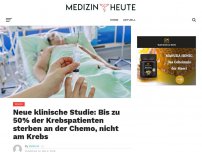 Bild zum Artikel: Neue klinische Studie: Bis zu 50% der Krebspatienten sterben an der Chemo, nicht am Krebs