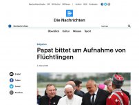 Bild zum Artikel: Bulgarien - Papst bittet um Aufnahme von Flüchtlingen