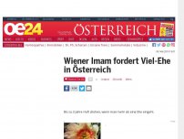 Bild zum Artikel: Wiener Imam fordert Viel-Ehe in Österreich