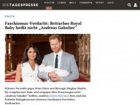 Bild zum Artikel: Faschismus-Verdacht: Britisches Royal Baby heißt nicht „Andreas Gabalier“