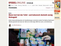 Bild zum Artikel: Berlin: Mann isst bei der Tafel - und bekommt deshalb wenig Wohngeld