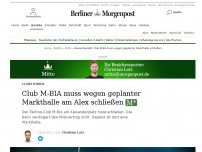Bild zum Artikel: Clubsterben: Club M-BIA muss wegen geplanter Markthalle am Alex schließen