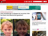 Bild zum Artikel: Erschienen nicht zum Unterricht - Zwei Achtjährige in Wuppertal vermisst: Wer hat Noel und Maximilian gesehen?