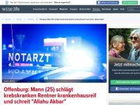 Bild zum Artikel: Offenburg: Flüchtling schlägt krebskranken Rentner krankenhausreif und schreit 'Allahu Akbar'
