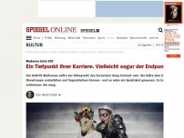 Bild zum Artikel: Madonna beim ESC: Ein Tiefpunkt ihrer Karriere. Vielleicht sogar der Endpunkt