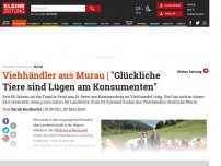 Bild zum Artikel: 'Glückliche Tiere sind Lügen am Konsumenten'