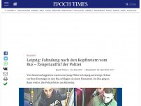 Bild zum Artikel: Leipzig: Fahndung nach den Kopftretern vom Bus – Zeugenaufruf der Polizei
