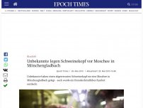 Bild zum Artikel: Unbekannte legen Schweinekopf vor Moschee in Mönchengladbach