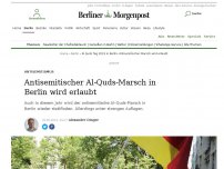 Bild zum Artikel: Antisemitismus: Antisemitischer Al-Quds-Marsch in Berlin wird erlaubt