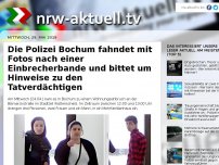 Bild zum Artikel: Die Polizei Bochum fahndet mit Fotos nach einer Einbrecherbande und bittet um Hinweise zu den Tatverdächtigen