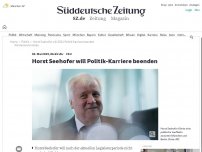Bild zum Artikel: CSU: Horst Seehofer will Politik-Karriere beenden