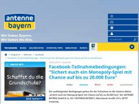 Bild zum Artikel: Facebook-Teilnahmebedingungen: 'Sichert euch ein Monopoly-Spiel mit Chance auf bis zu 20.000 Euro'