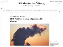 Bild zum Artikel: Klimaschutz: CDU-Politiker fordern allgemeine CO₂-Abgabe