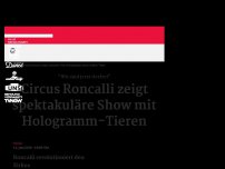 Bild zum Artikel: Circus Roncalli zeigt erstmals Tier-Hologramme statt echter Tiere