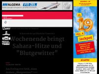 Bild zum Artikel: Wochenende bringt Sahara-Hitze und 'Blutgewitter'