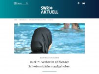 Bild zum Artikel: Burkini-Verbot in Koblenzer Schwimmbädern aufgehoben