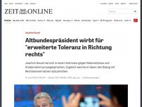 Bild zum Artikel: Joachim Gauck: Altbundespräsident wirbt für 'erweiterte Toleranz in Richtung rechts'