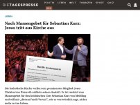 Bild zum Artikel: Nach Massengebet für Sebastian Kurz: Jesus tritt aus Kirche aus