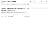 Bild zum Artikel: Christen wollen Amazon-Serie stoppen – und wenden sich an Netflix